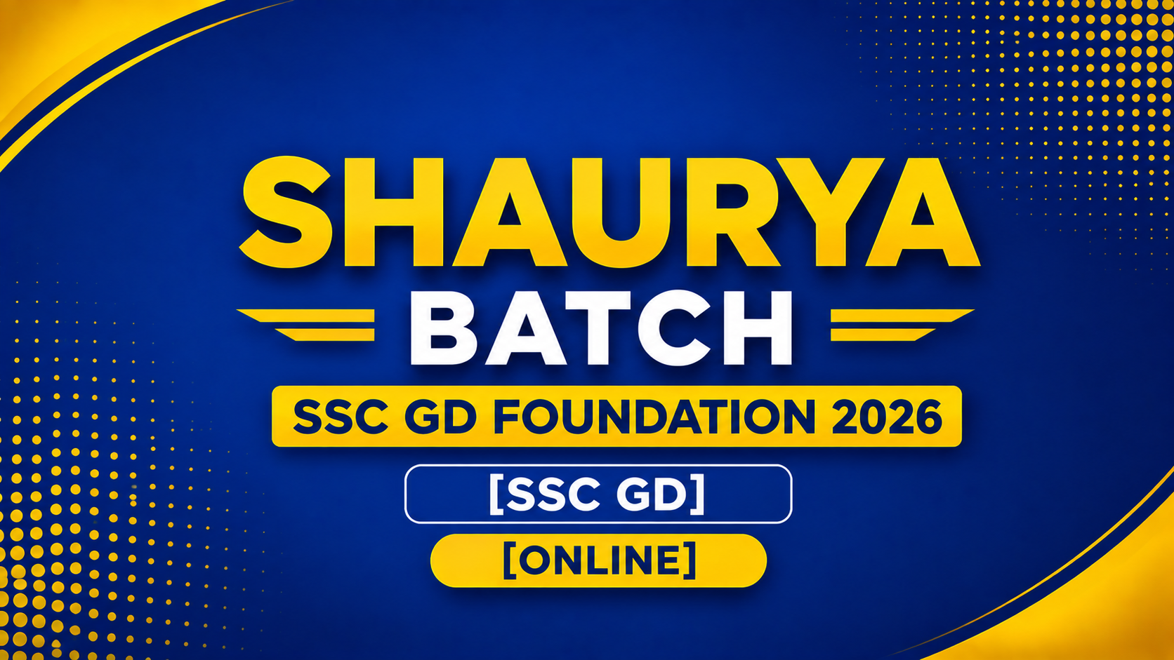 SHAURYA BATCH – SSC GD FOUNDATION 2026